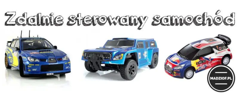 Pomysły na prezent dla 6 latka - zdalnie sterowany samochód