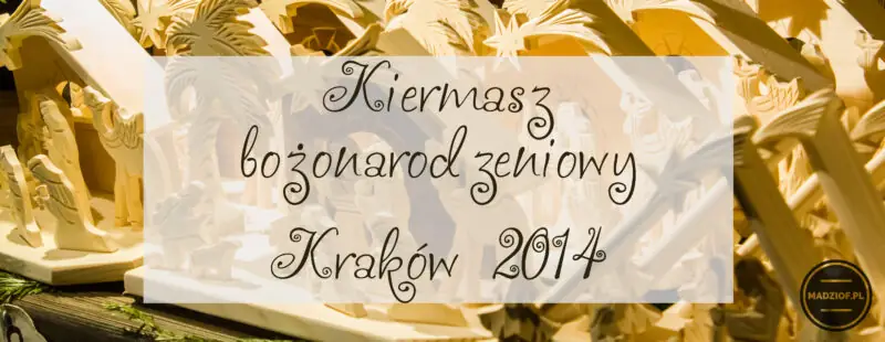 Kiermasz bożonarodzeniowy - Kraków 2014