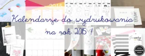 Darmowe kalendarze na rok 2015 - do pobrania i wydrukowania