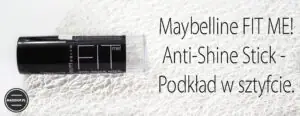 Maybelline fit me podklad w sztyfcie(1)