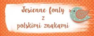 jesienne fonty z polskimi znakami