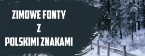 zimowe fonty z polskimi znakami
