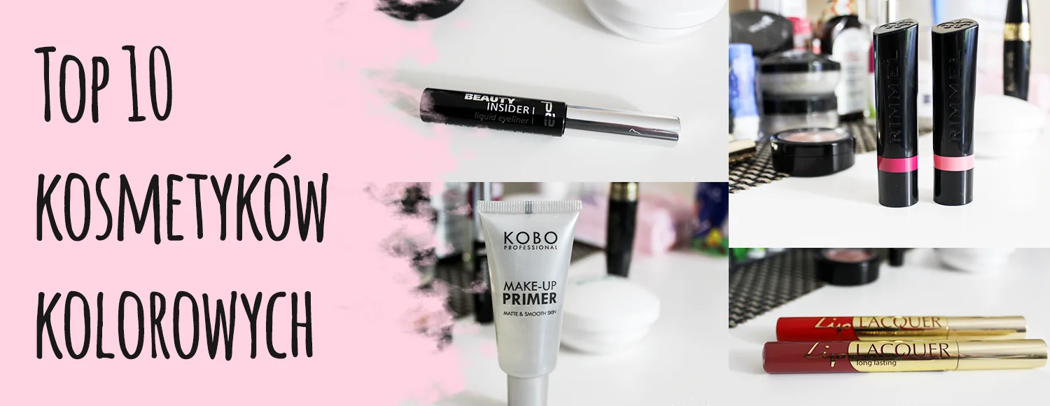 top 10 kosmetykow kolorowych
