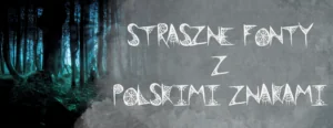 straszne-fonty-z-polskimi-znakami-halloween-glowne