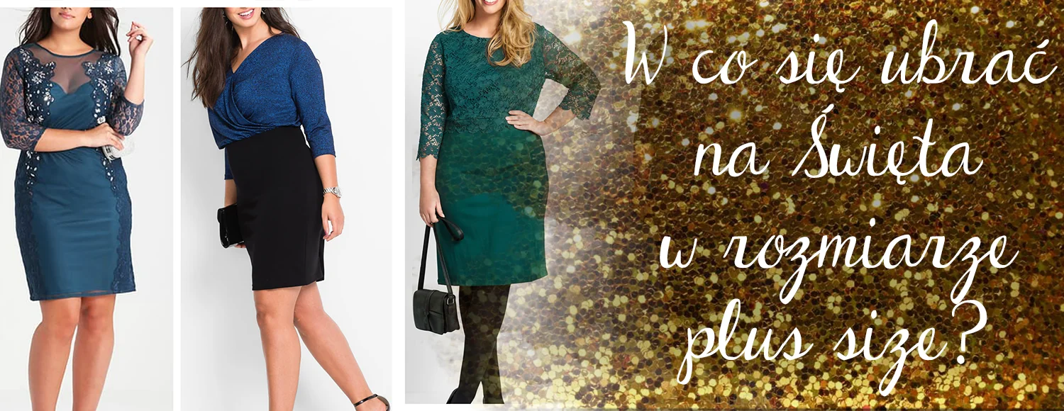 w co sie ubrac na swieta w rozmiarze plus size glowne