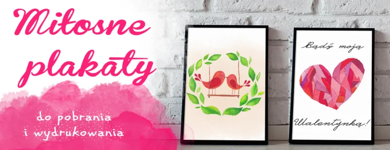 milosne plakaty do pobrania i wydrukowania