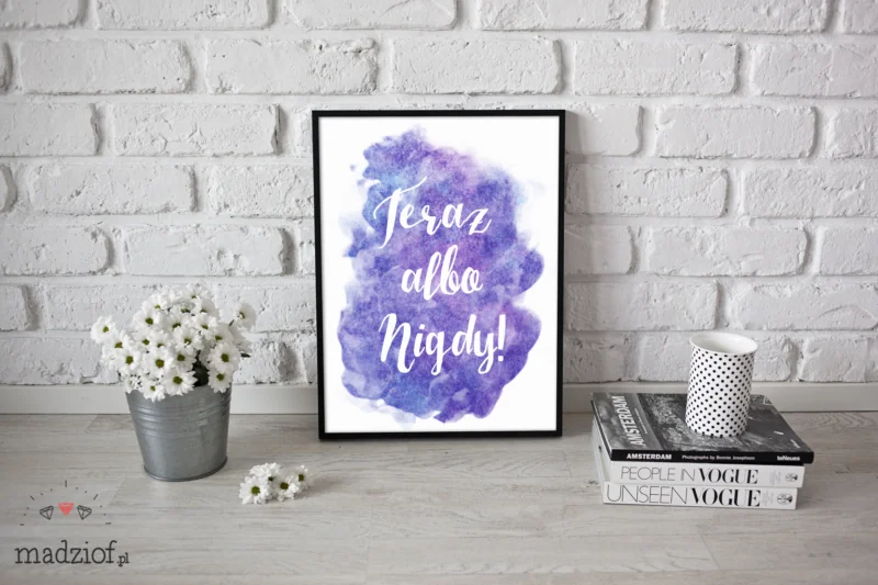 plakat na pierwszy dzien wiosny teraz albo nigdy do pobrania do wydrukowania