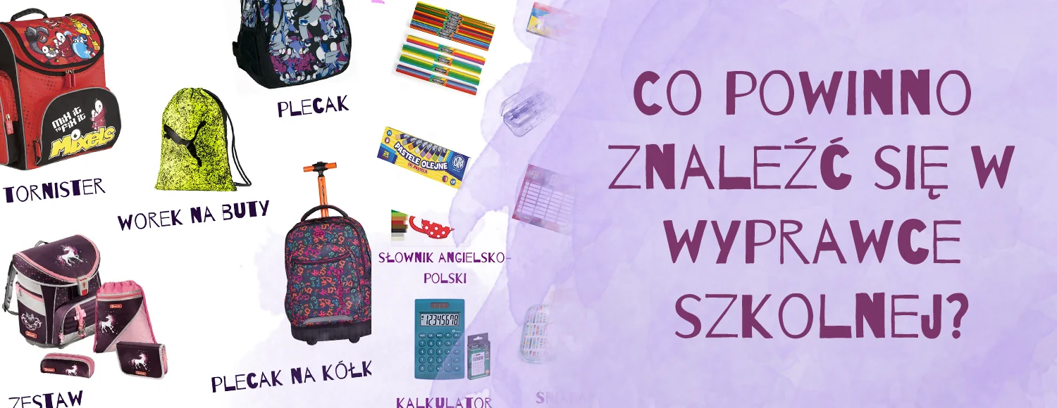 co powinno znalezc sie w wyprawce szkolnej