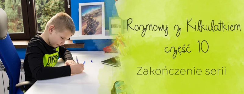rozmowy z kilkulatkiem zakonczenie serii