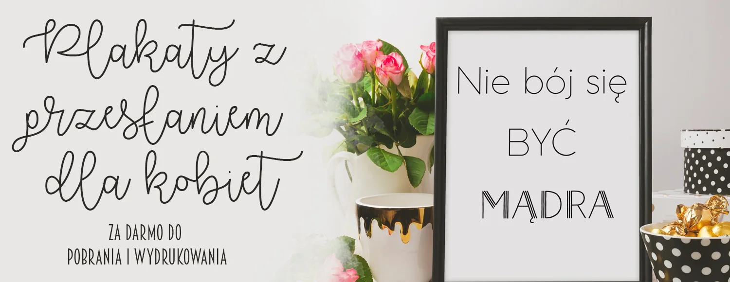 plakaty z przeslaniem dla kobiet za darmo do pobrania i wydrukowania dzien kobiet