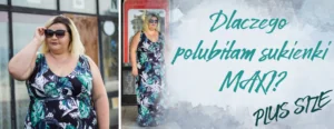 dlaczego polubilam sukienki maxi