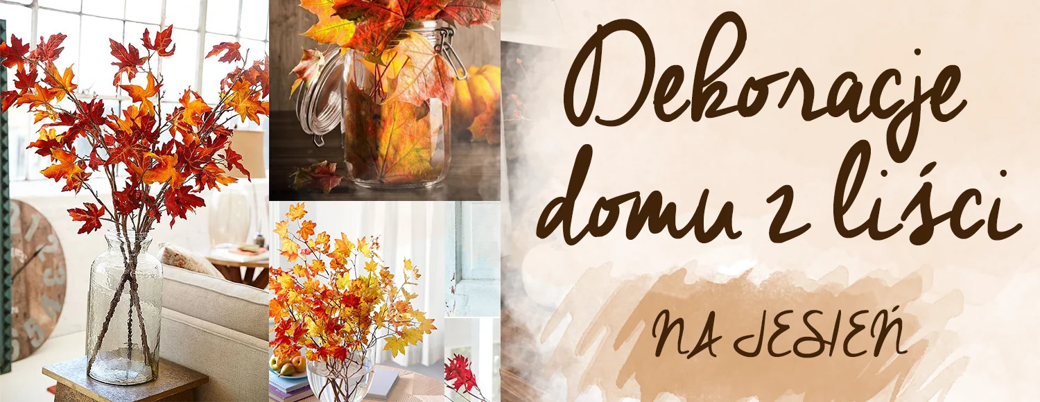 DEKORACJE DOMU Z LISCI
