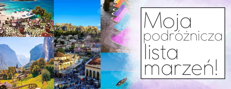moja podroznicza lista marzen