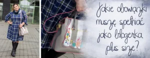 jakie obowiazki musze spelniac jako blogerka plus size