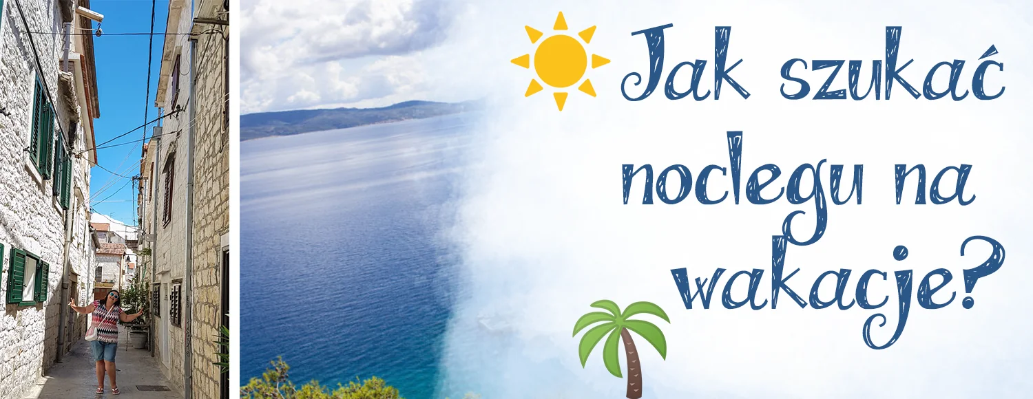 jak szukac noclegu na wakacje