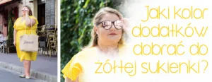 jaki kolor dodatkow dobrac do zoltej sukienki