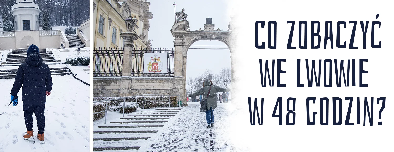 co zobaczyc we lwowie w 48h