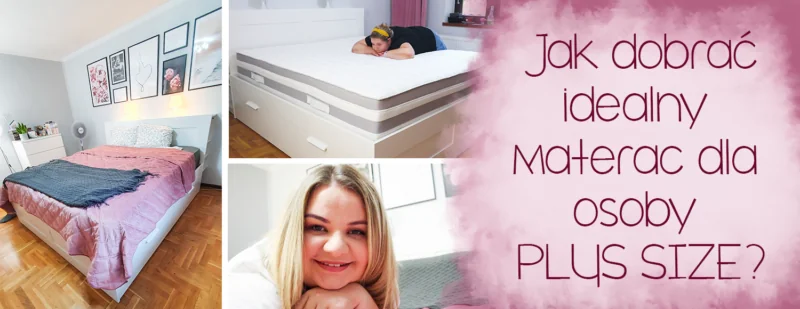 jak dobrac idealny materac dla osoby plus size