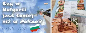 ceny w bulgarii 2021 czy jest taniej niz w polsce