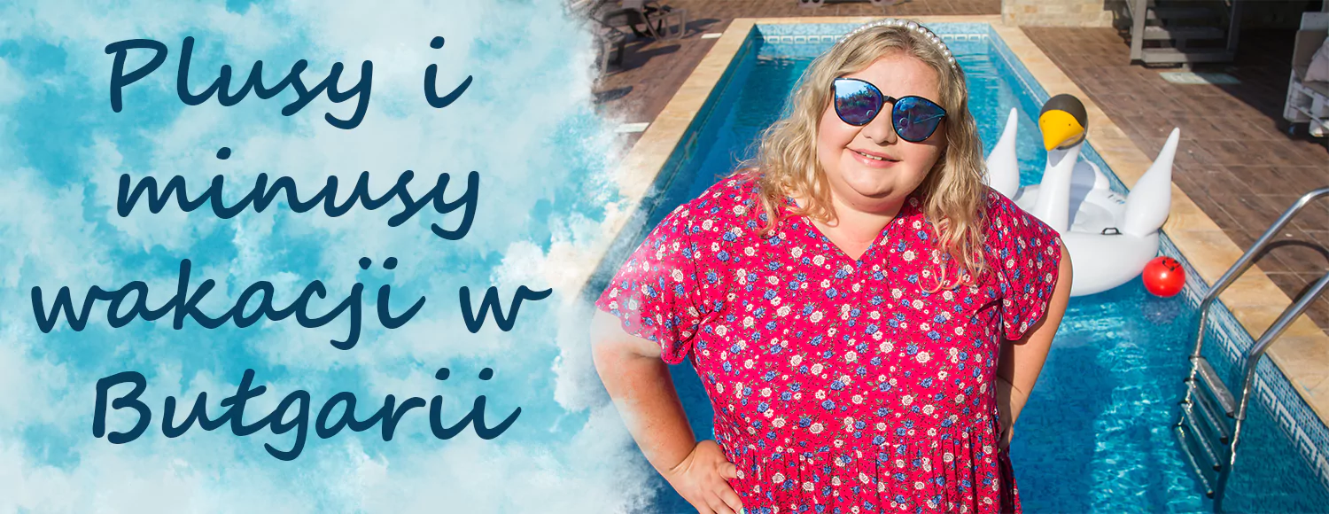 plusy i minusy wakacji w bulgarii