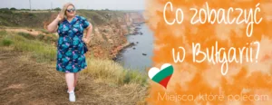 co zobaczyc w bulgarii